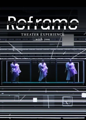 Perfume: Reframe: Hòa nhạc qua màn ảnh