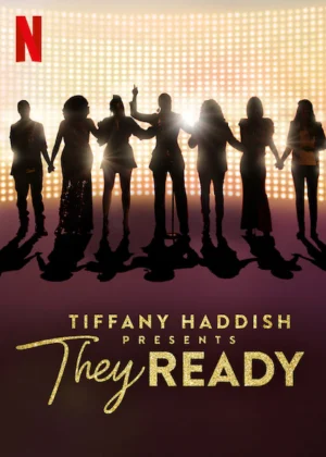Tiffany Haddish giới thiệu: Họ đã sẵn sàng 1